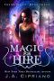 [Found Magic 03] • Magic for Hire